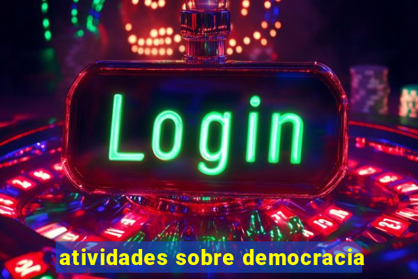 atividades sobre democracia